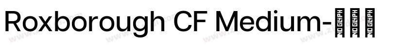 Roxborough CF Medium字体转换
